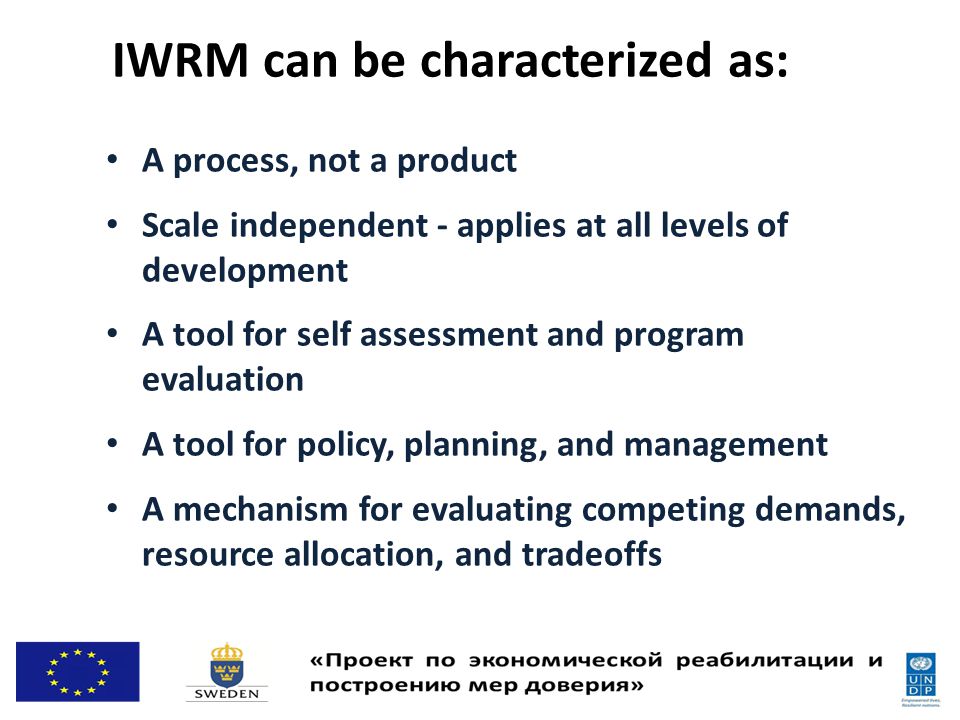 IWRM can be characterized as: