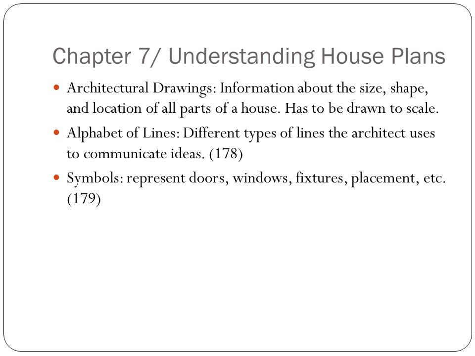 Chapter 7/ Understanding House Plans