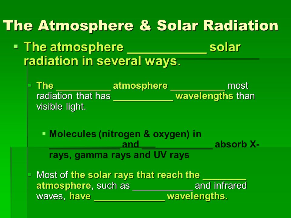 The Atmosphere & Solar Radiation