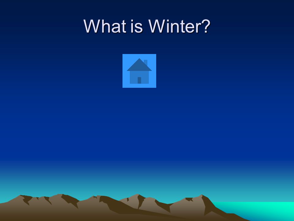 What is Winter