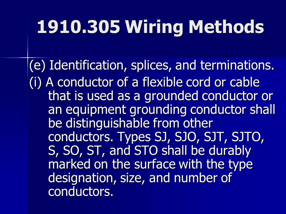 Wiring Methods (e) Identification, splices, and terminations.