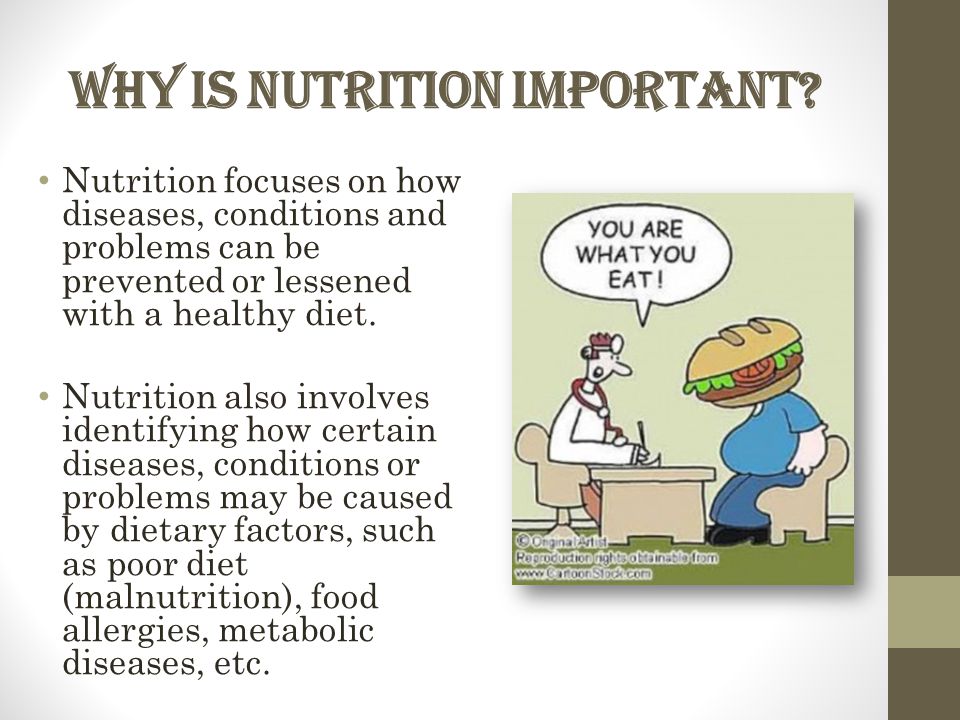 Why is Nutrition Important