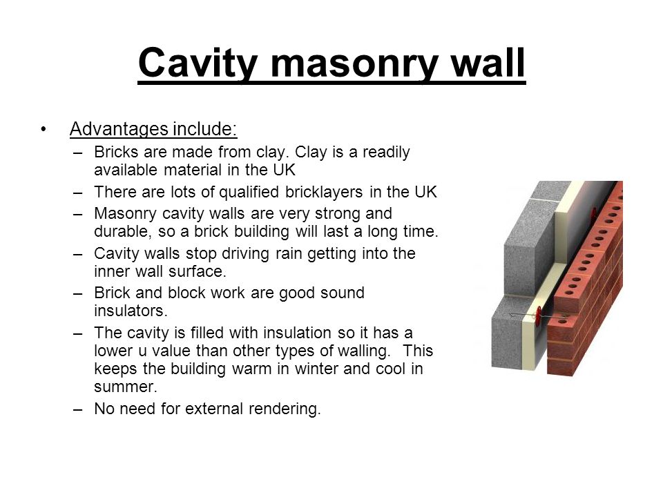 Cavity masonry wall Advantages include: