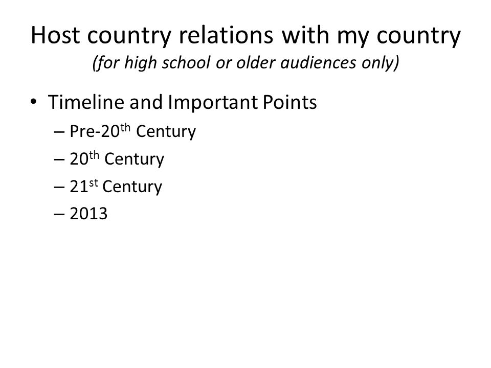 Host country relations with my country (for high school or older audiences only)
