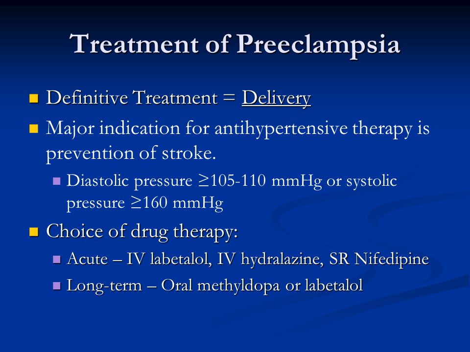 Treatment of Preeclampsia