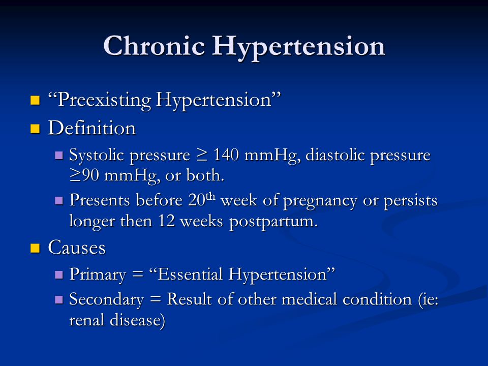 Chronic Hypertension Preexisting Hypertension Definition Causes