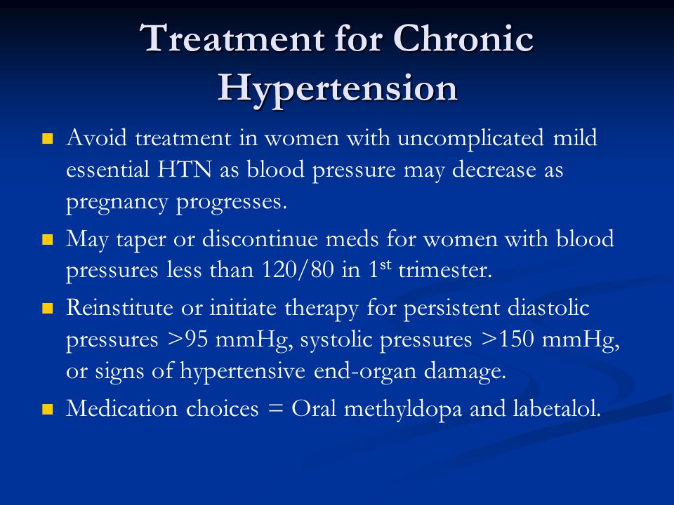 Treatment for Chronic Hypertension
