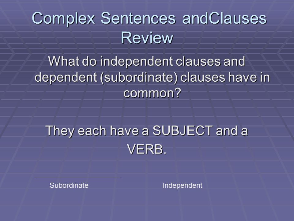 Complex Sentences andClauses Review