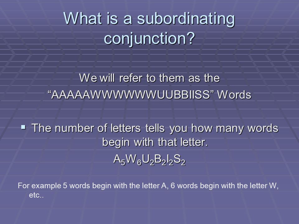 What is a subordinating conjunction