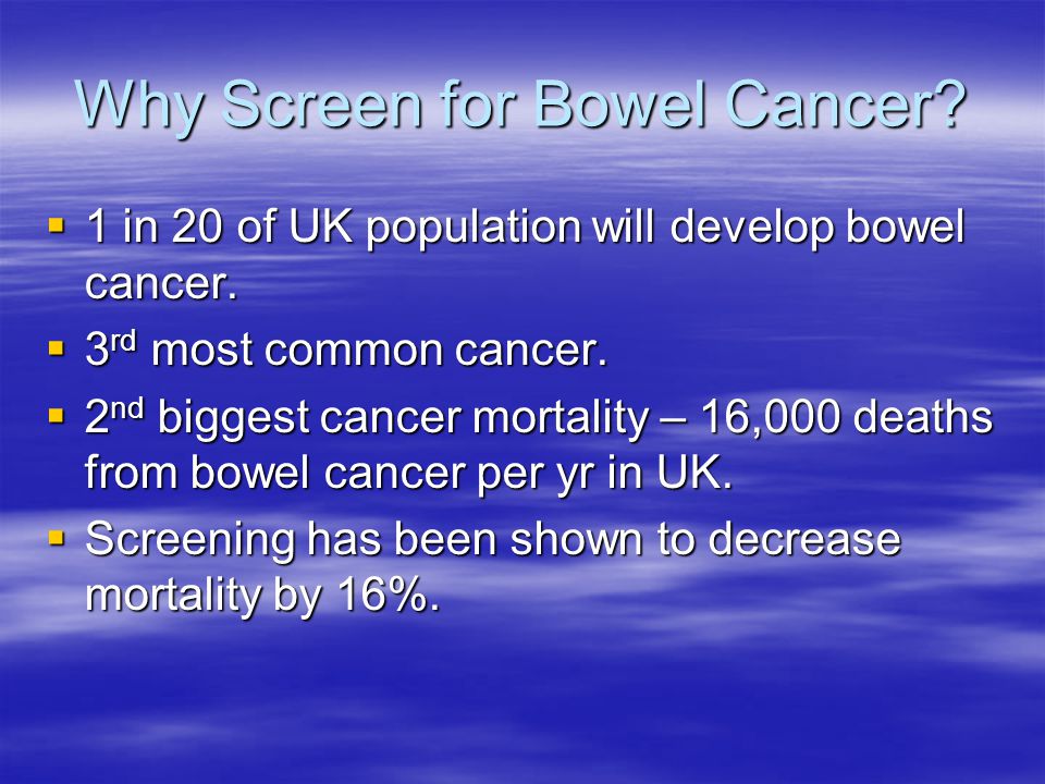 Why Screen for Bowel Cancer