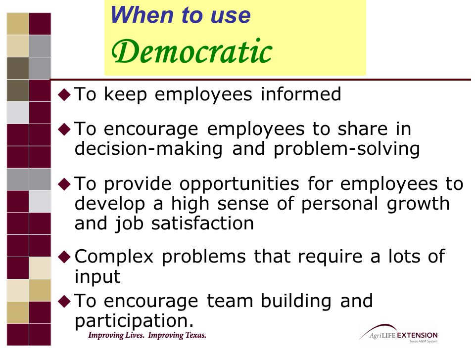When to use Democratic To keep employees informed
