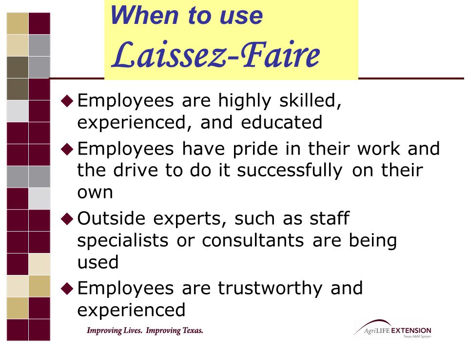When to use Laissez-Faire