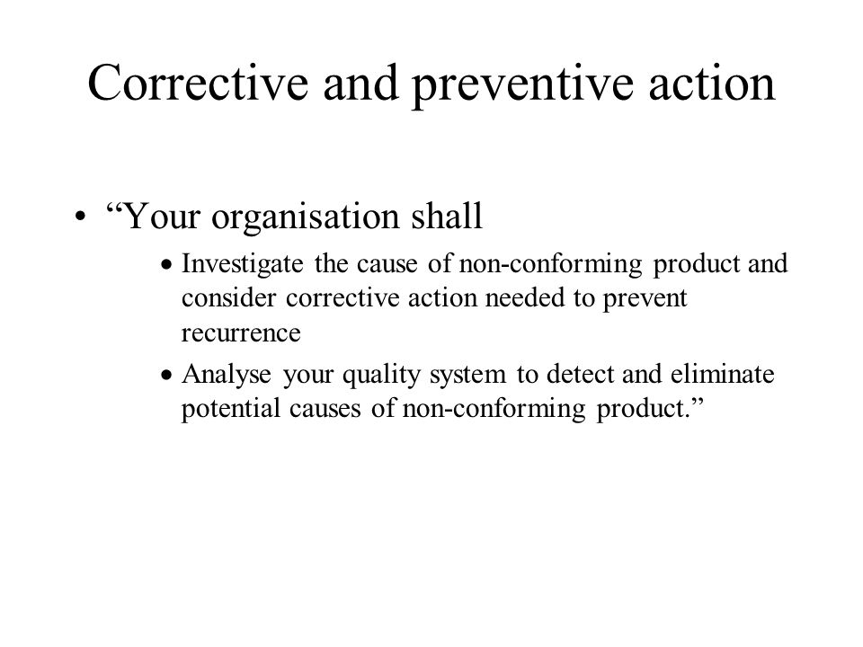 Corrective and preventive action
