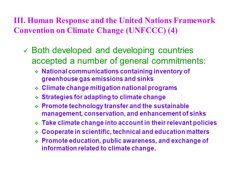 III. Human Response and the United Nations Framework Convention on Climate Change (UNFCCC) (4)