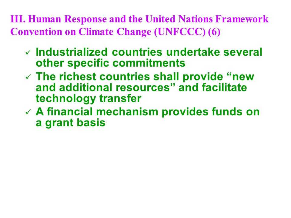 Industrialized countries undertake several other specific commitments