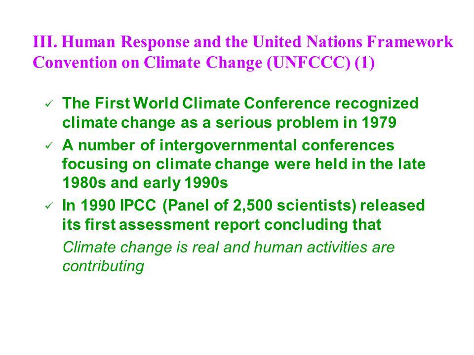 III. Human Response and the United Nations Framework Convention on Climate Change (UNFCCC) (1)