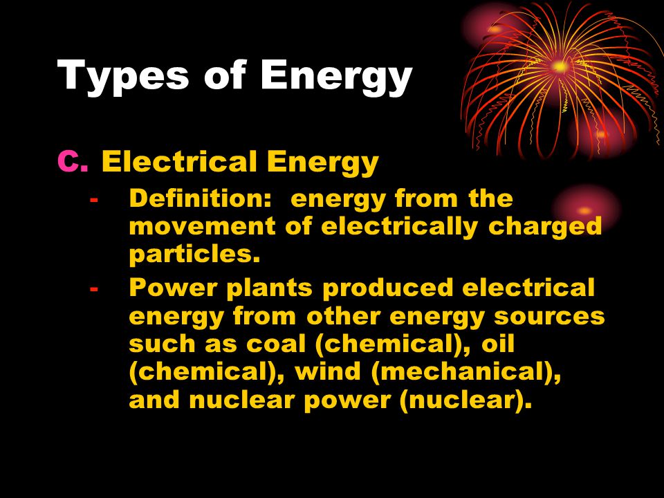 Types of Energy Electrical Energy