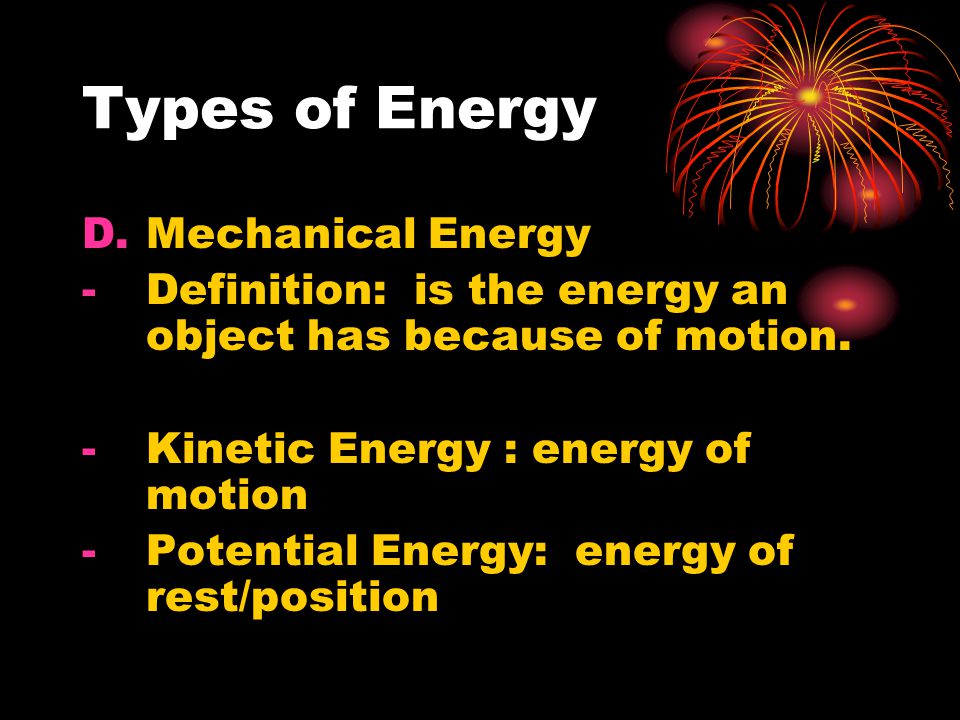 Types of Energy Mechanical Energy
