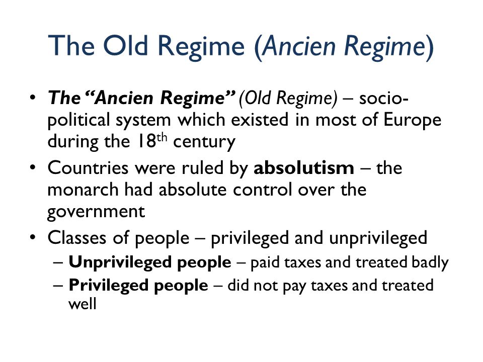 The Old Regime (Ancien Regime)