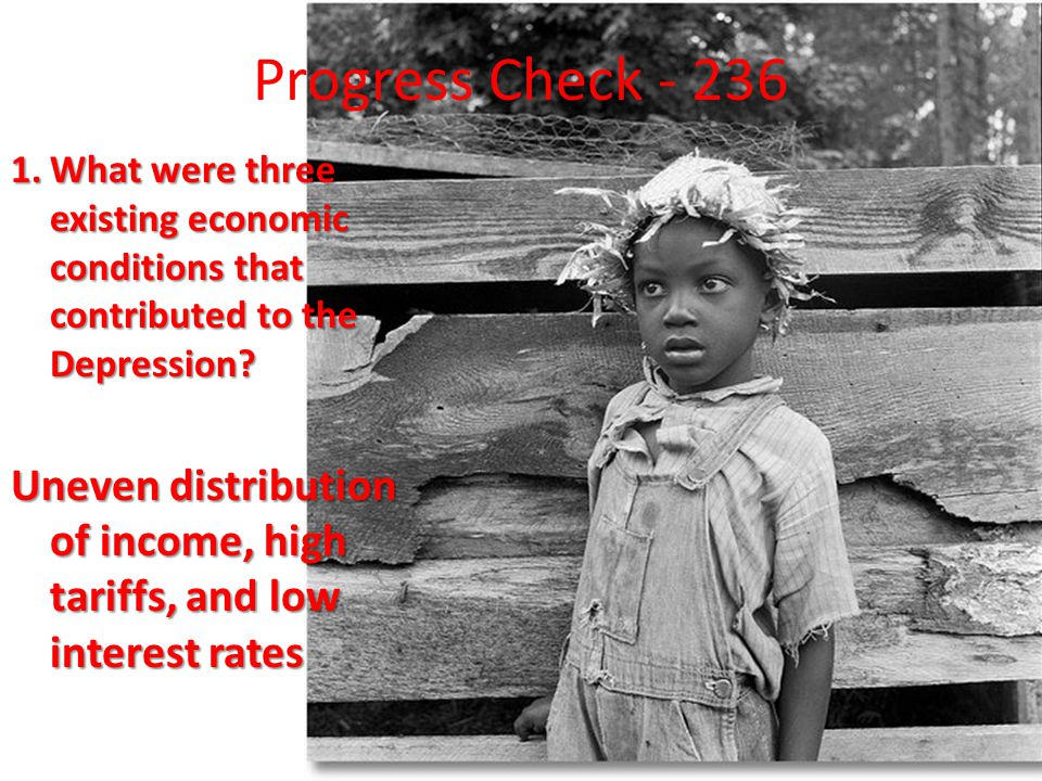 Progress Check What were three existing economic conditions that contributed to the Depression