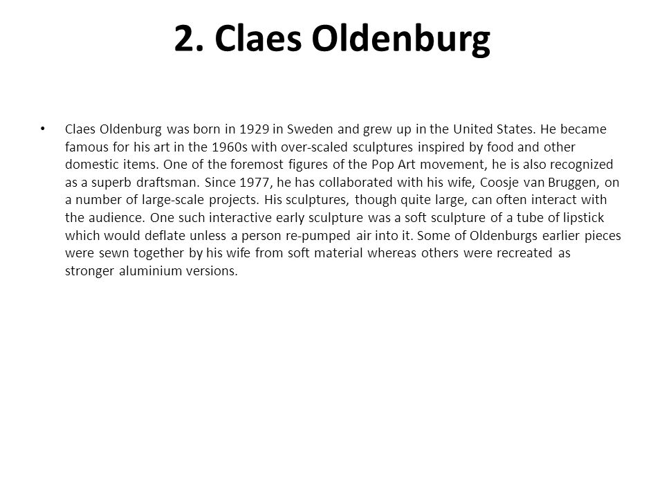 2. Claes Oldenburg