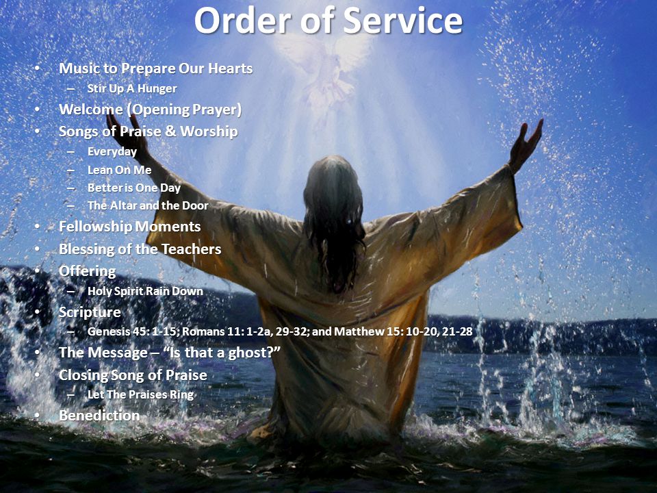 Order of Service Music to Prepare Our Hearts Welcome (Opening Prayer)