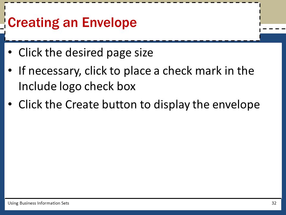Creating an Envelope Click the desired page size