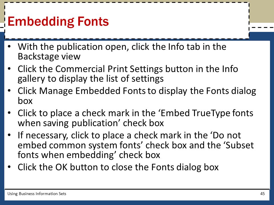 Embedding Fonts With the publication open, click the Info tab in the Backstage view.