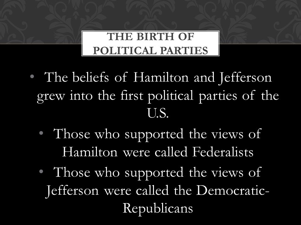 The birth of political parties