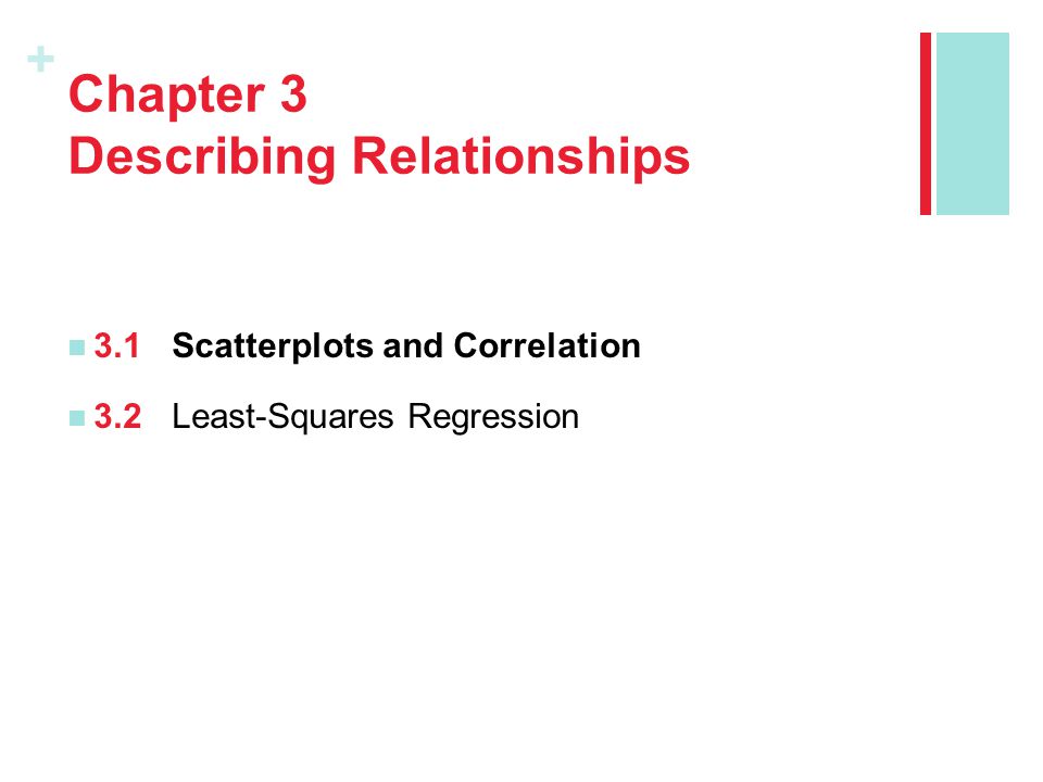 Chapter 3 Describing Relationships