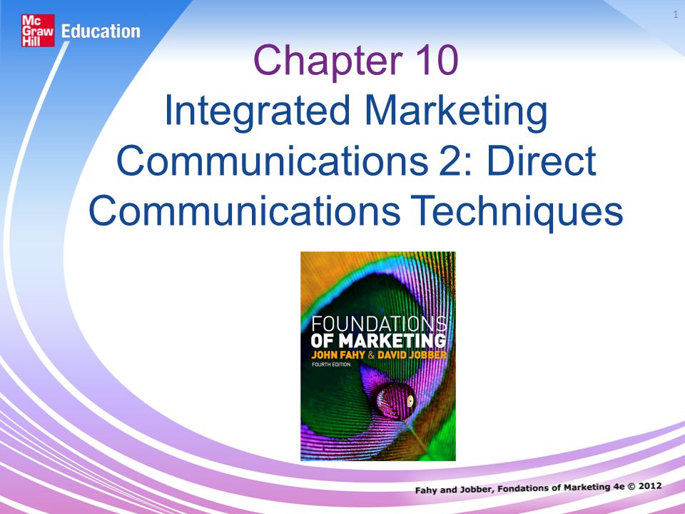 Chapter 10 Integrated Marketing Communications 2: Direct Communications Techniques