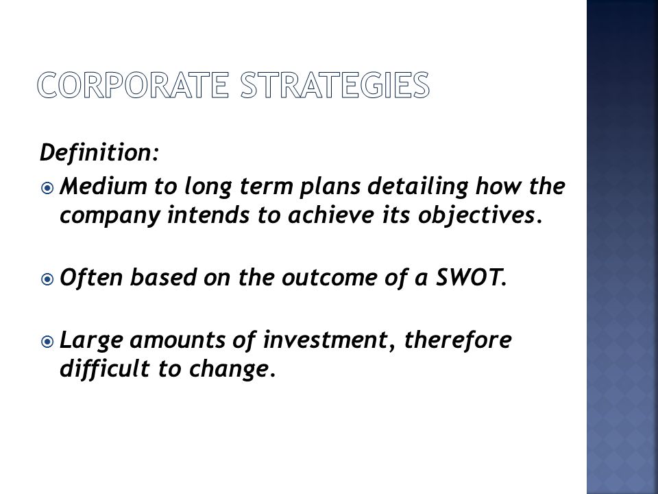 Corporate strategies Definition: