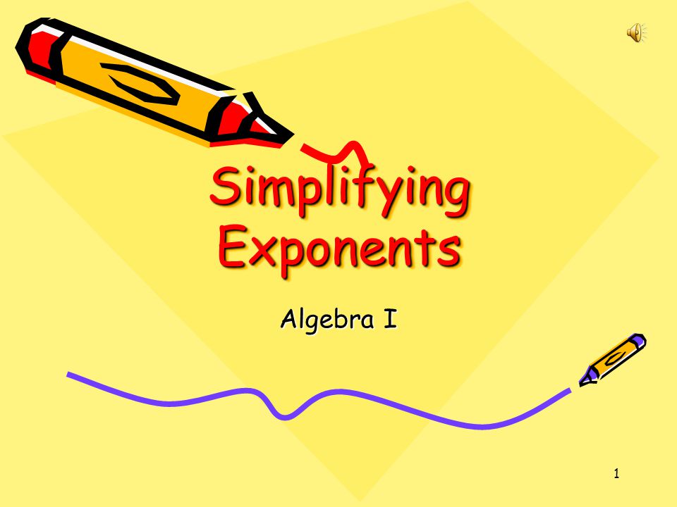 Simplifying Exponents