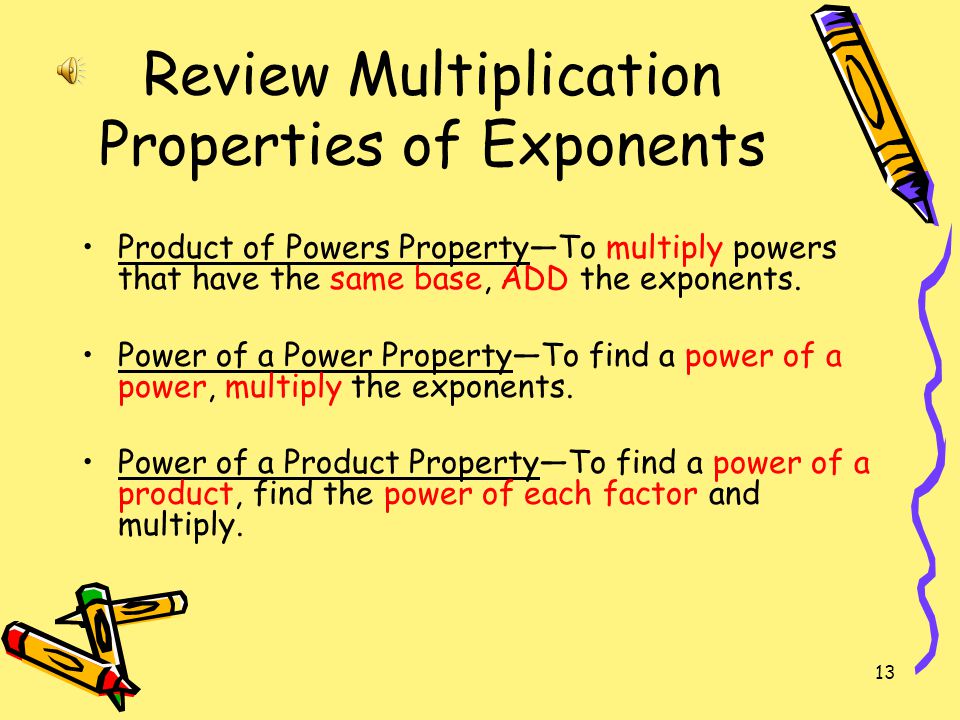 Review Multiplication Properties of Exponents
