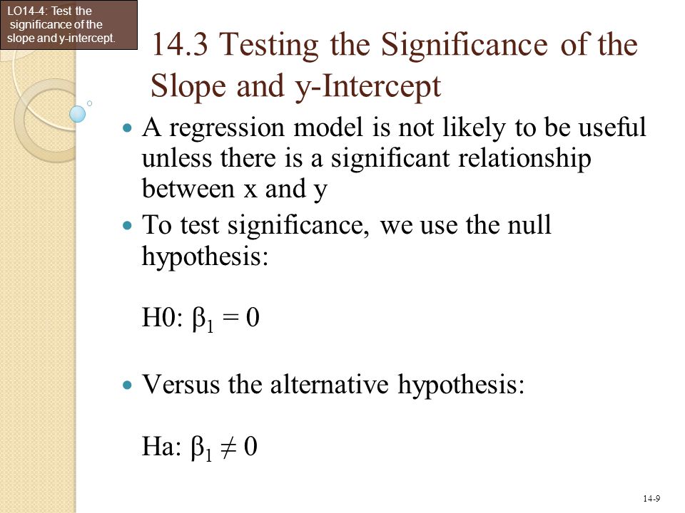 14.3 Testing the Significance of the Slope and y-Intercept