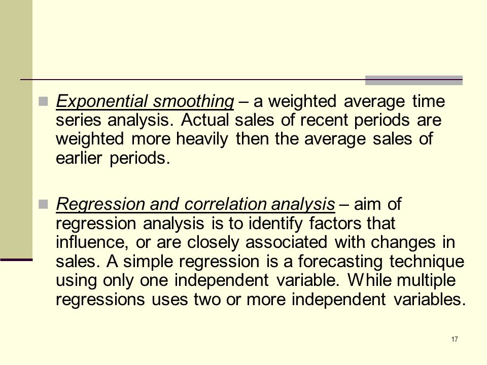 Exponential smoothing – a weighted average time series analysis
