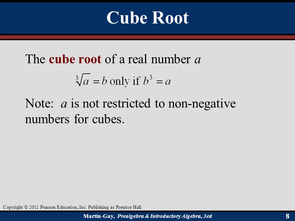 Cube Root The cube root of a real number a