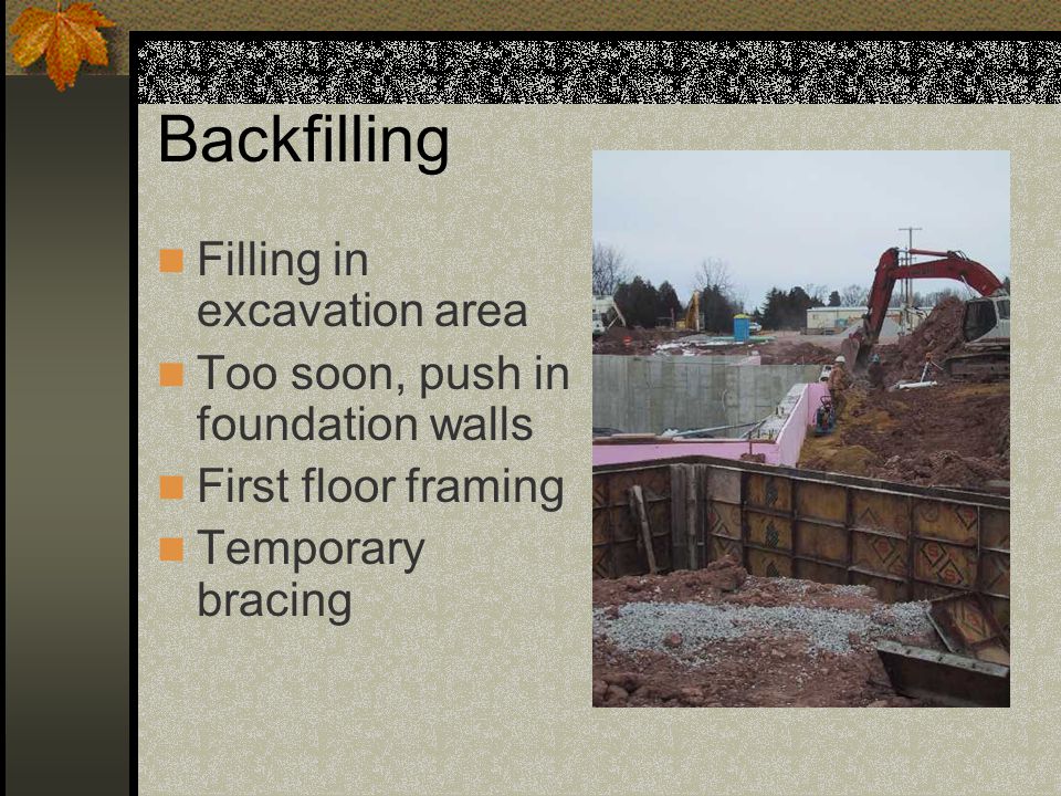 Backfilling Filling in excavation area
