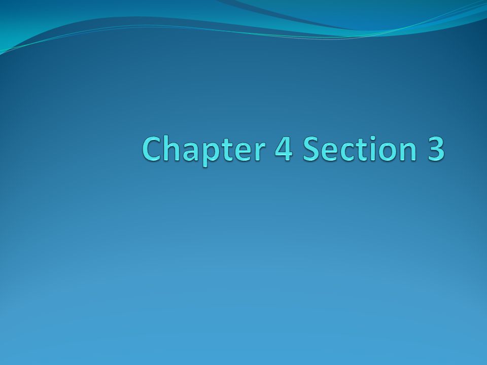 Chapter 4 Section 3