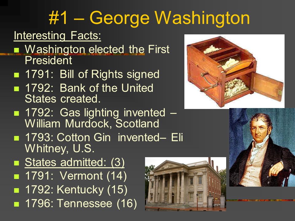 #1 – George Washington Interesting Facts:
