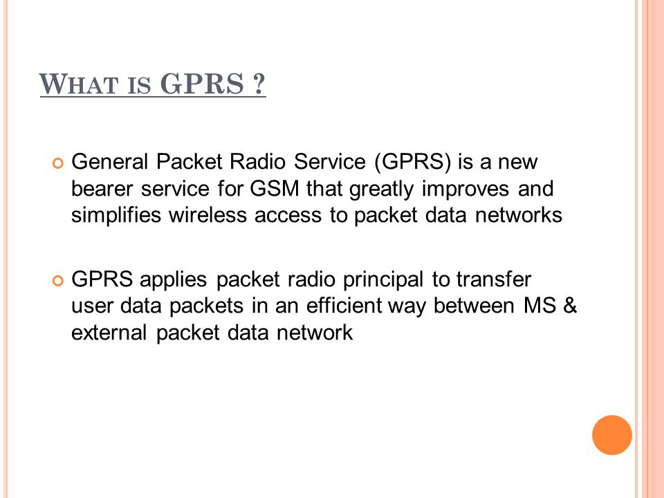 Presentation on General Packet Radio Service (GPRS) - ppt video online  download