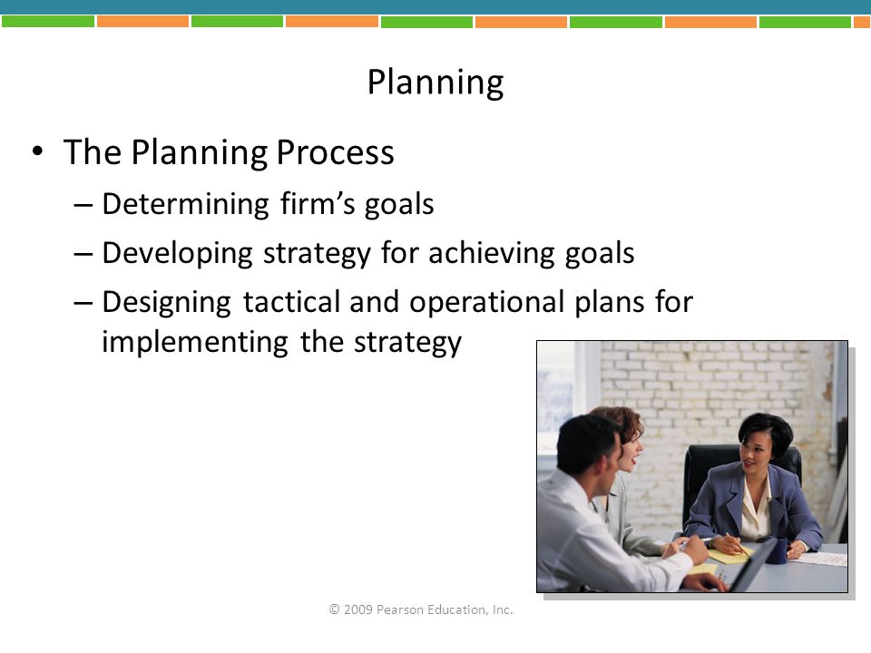 Planning The Planning Process Determining firm’s goals