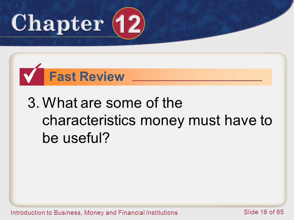 What are some of the characteristics money must have to be useful
