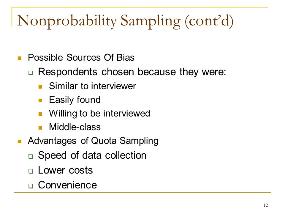 Nonprobability Sampling (cont’d)