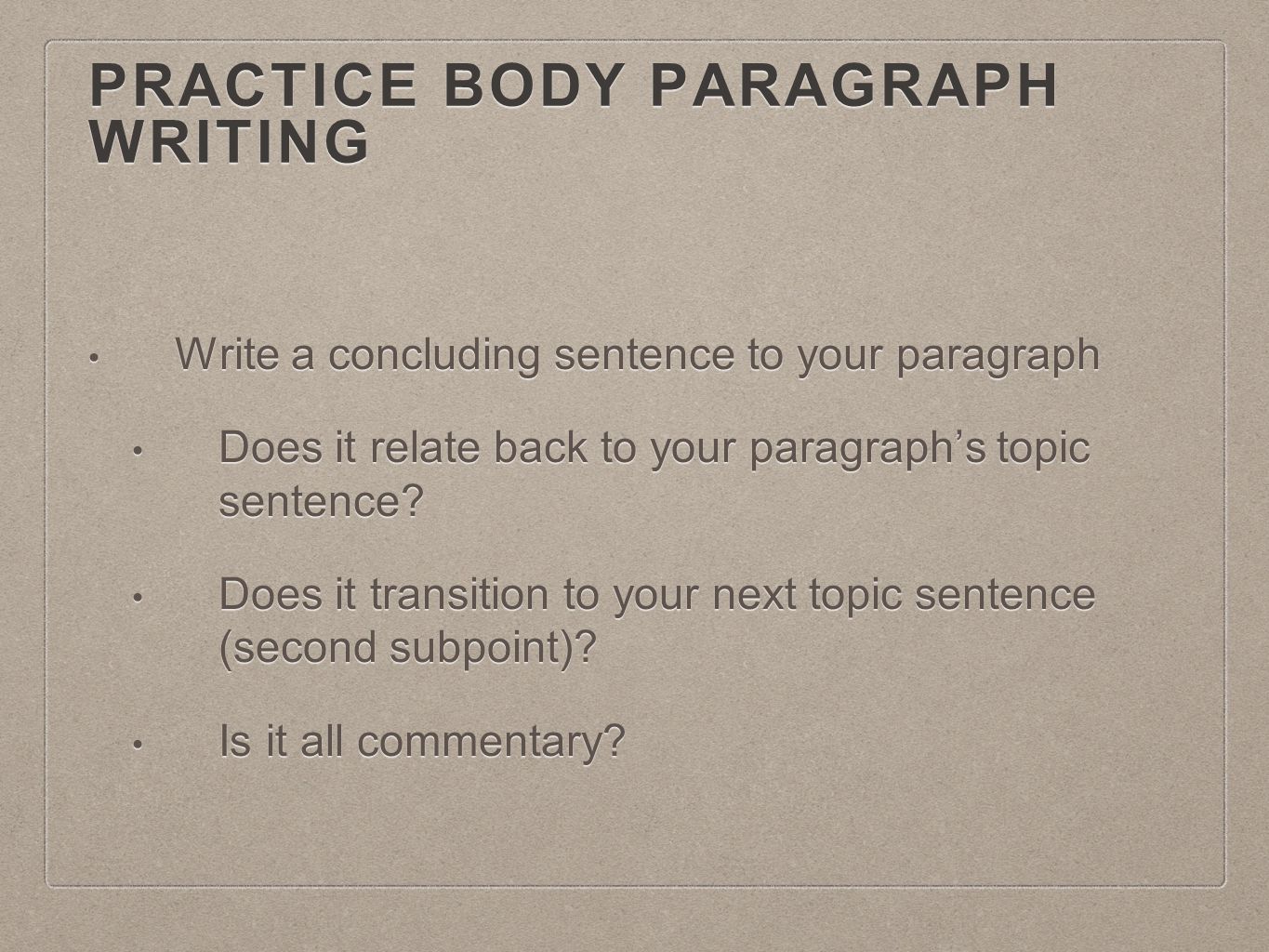 Practice Body Paragraph Writing