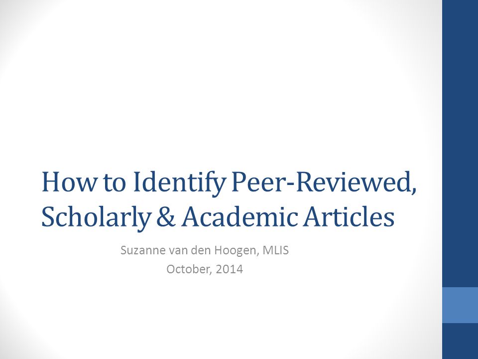 How to Identify Peer-Reviewed, Scholarly & Academic Articles
