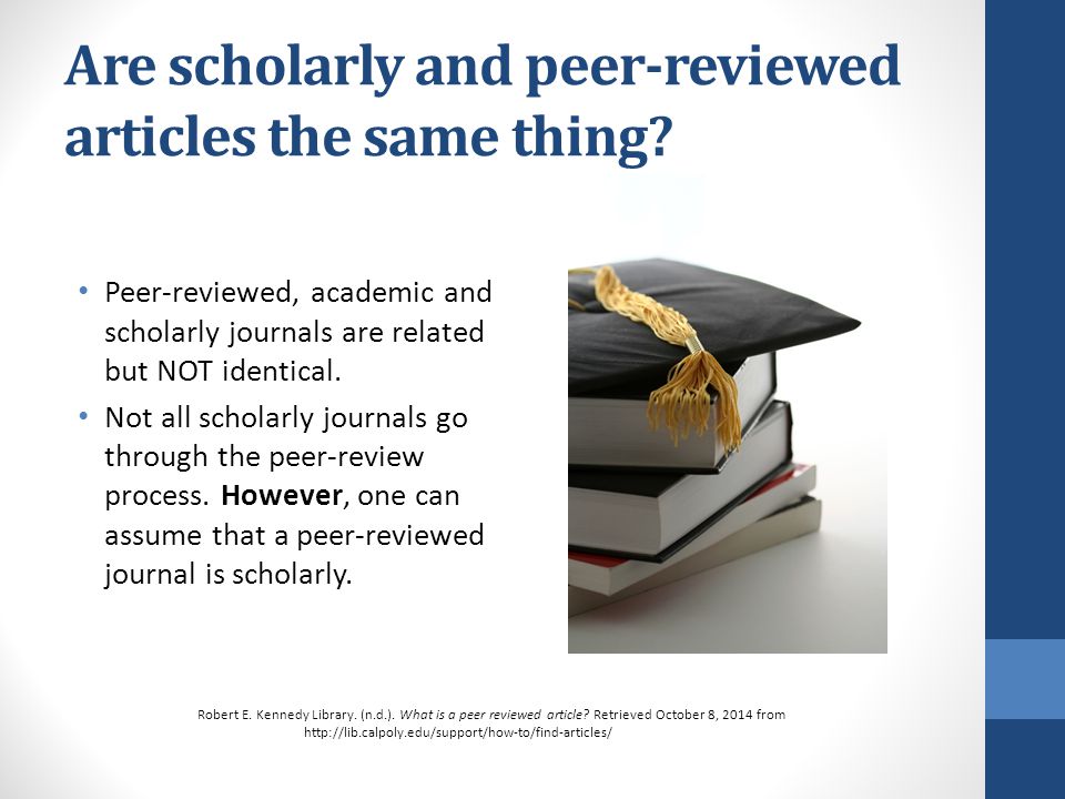 Are scholarly and peer-reviewed articles the same thing