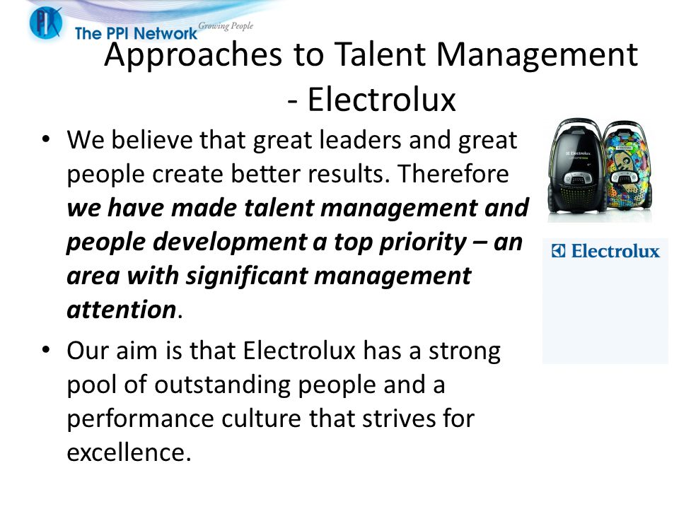Approaches to Talent Management - Electrolux