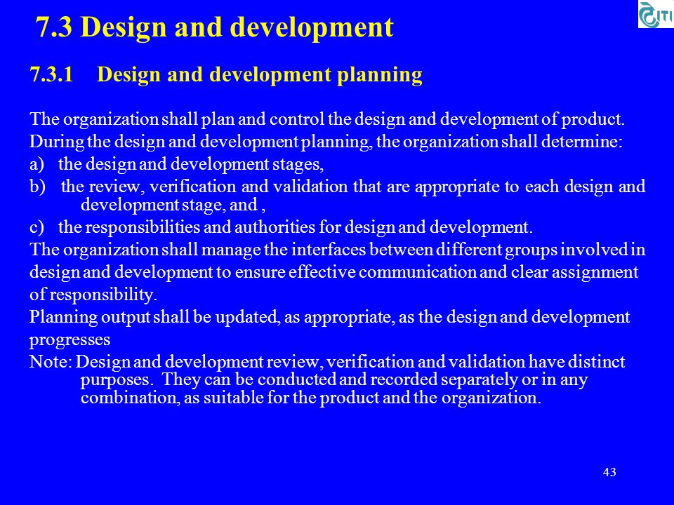 7.3 Design and development