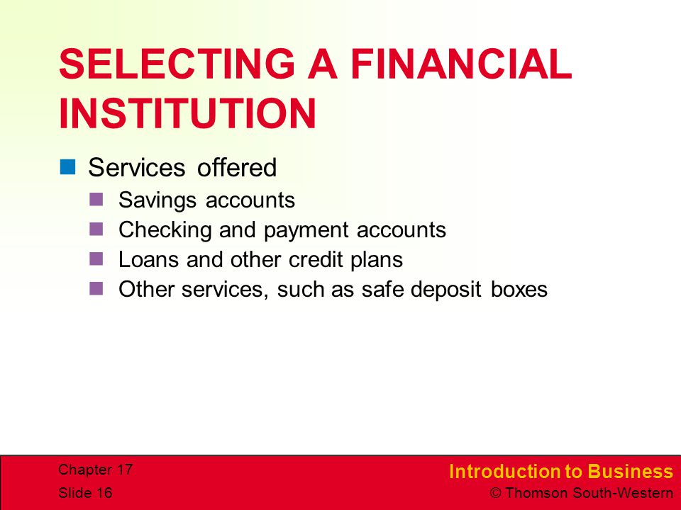 SELECTING A FINANCIAL INSTITUTION